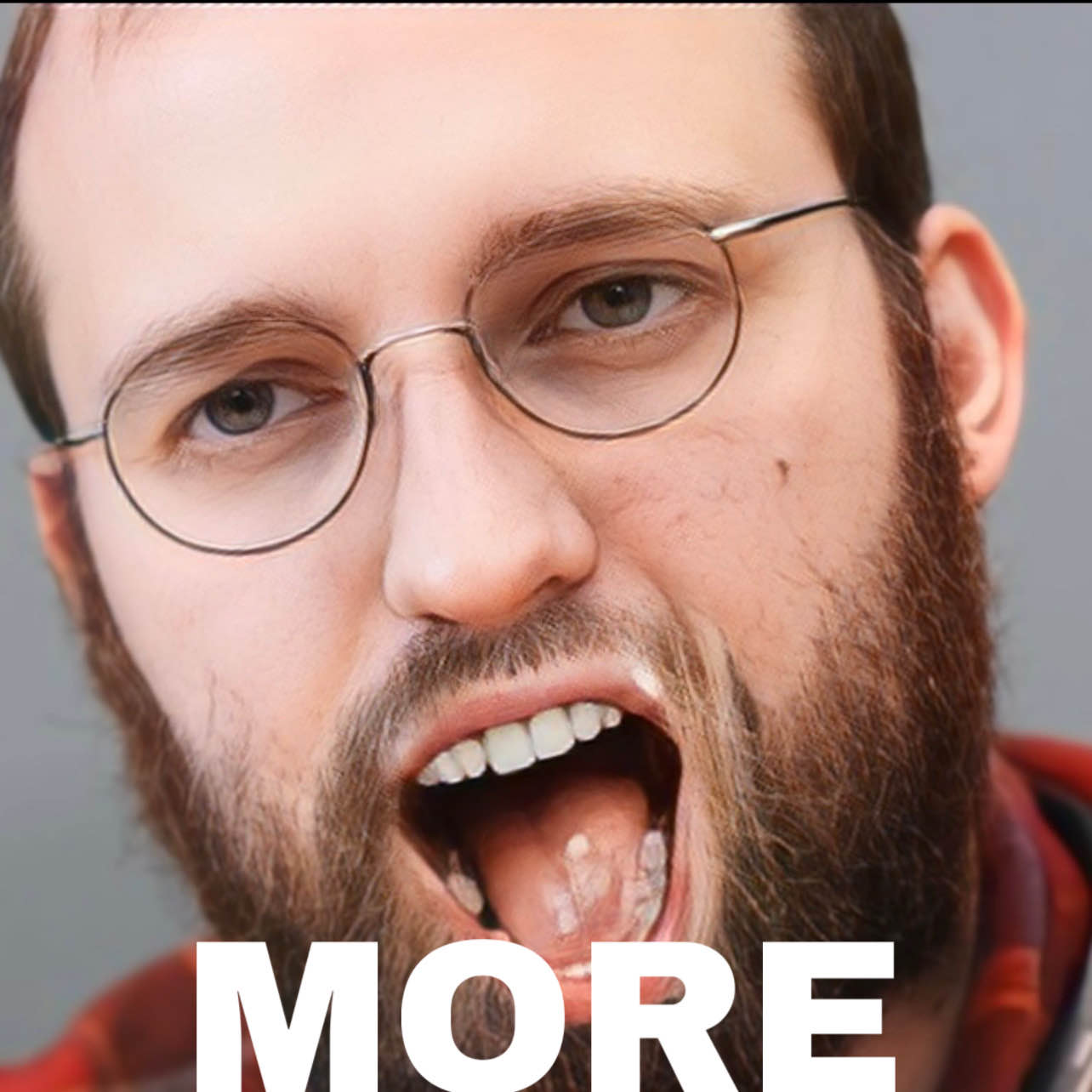MORE
